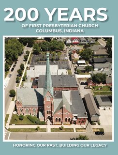 Front cover_200 Years of First Presbyterian Church Columbus, Indiana