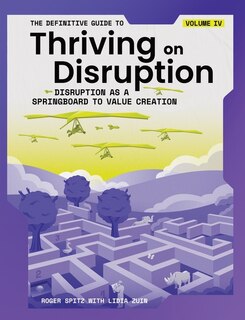 Front cover_The Definitive Guide to Thriving on Disruption
