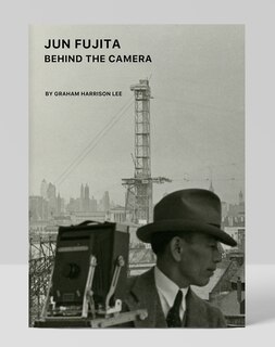 Couverture_Jun Fujita: Behind the Camera