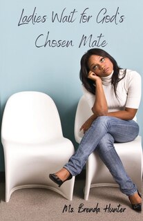 Front cover_Ladies Wait for God's Chosen Mate
