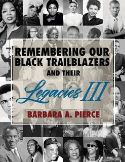 Front cover_Remembering Our Black Trailblazers and Their Legacies III