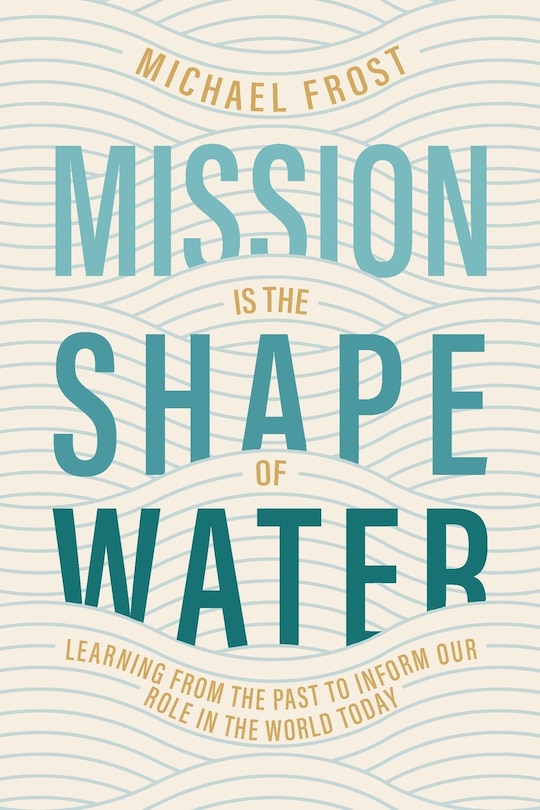 Front cover_Mission Is the Shape of Water