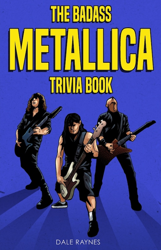 Couverture_The Badass Metallica Trivia Book