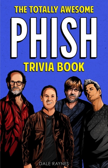 Front cover_The Totally Awesome Phish Trivia Book