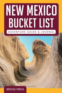 Front cover_New Mexico Bucket List Adventure Guide & Journal