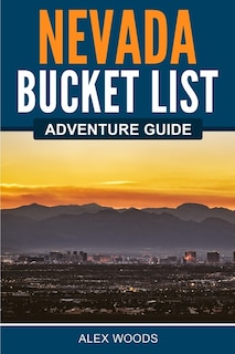 Couverture_Nevada Bucket List Adventure Guide