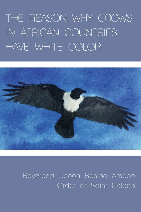 Couverture_The Reason Why Crows in African Countries Have White Color