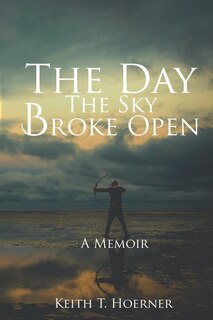 Front cover_The Day The Sky Broke Open