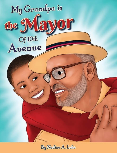 Front cover_My Grandpa is the Mayor of 10th Avenue