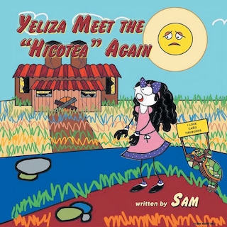 Front cover_Yeliza Meet The Hicotea Again