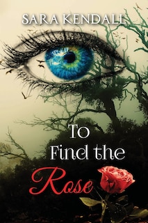Front cover_To Find The Rose