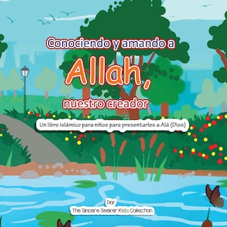Couverture_Conociendo y Amando a Alá, Nuestro Creador