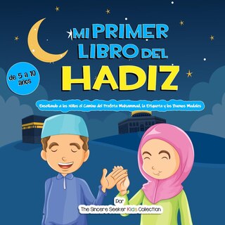 Front cover_Mi Primer Libro del Hadiz