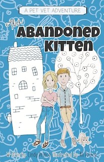 Front cover_The Abandoned Kitten, The Pet Vet Series Book #1
