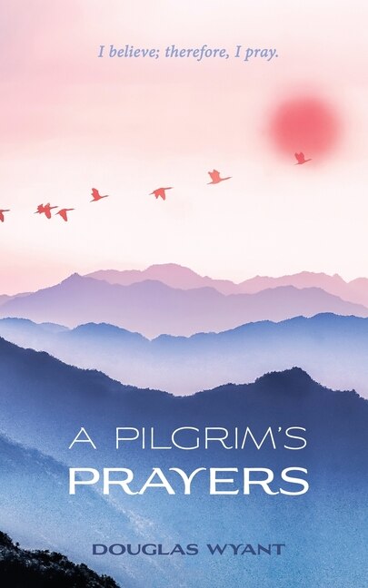 Front cover_A Pilgrim's Prayers