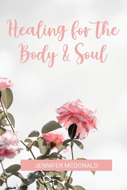 Front cover_Healing for the Body & Soul