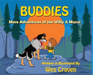 Buddies: More Adventures of Joe Willy and Musso