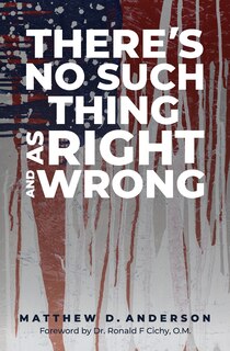 Couverture_There's No Such Thing as Right and Wrong