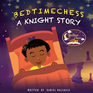 Front cover_Bedtime Chess A Knight Story
