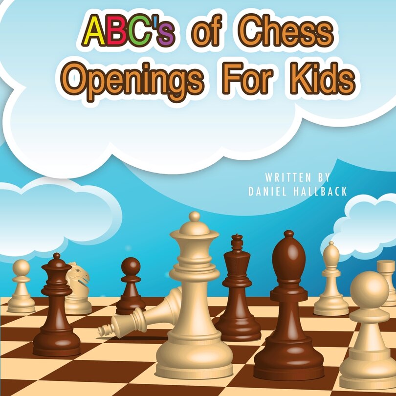 Front cover_ABC's Of Chess Openings For Kids