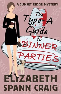 Couverture_The Type-A Guide to Dinner Parties