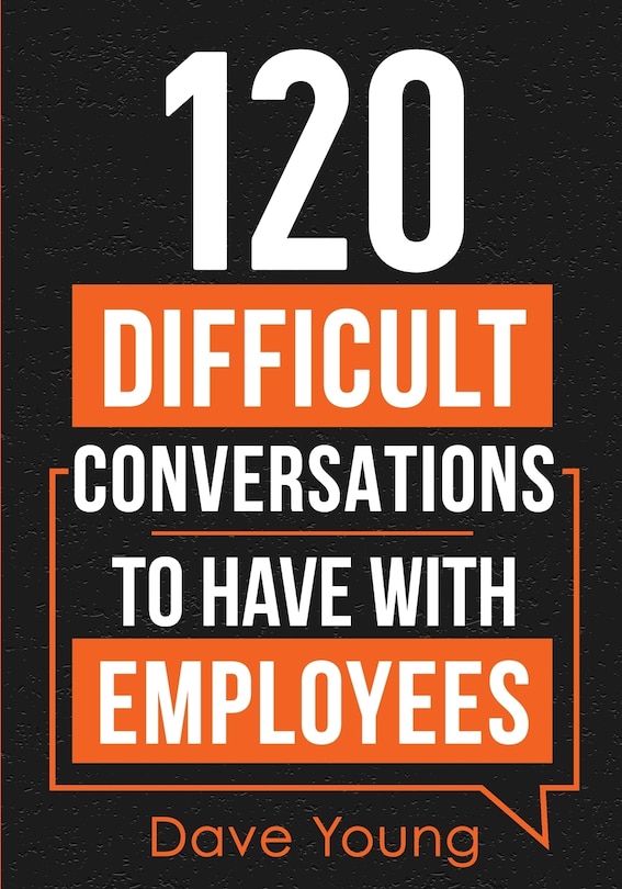 Couverture_120 Difficult Conversations to Have With Employees