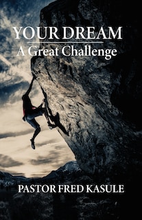 Front cover_Your Dream A Great Challenge