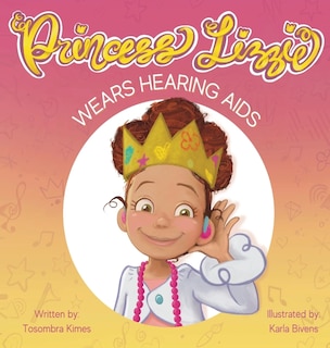 Front cover_Princess Lizzie Wears Hearing Aids