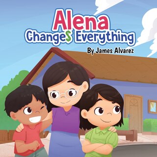 Front cover_Alena Changes Everything
