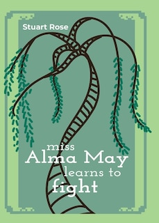 Front cover_Miss Alma May Learns to Fight