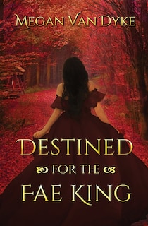 Couverture_Destined for the Fae King