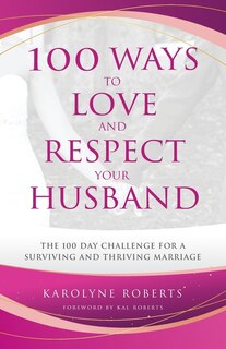 Front cover_100 Ways to Love and Respect Your Husband