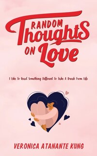 Front cover_Random Thoughts on Love
