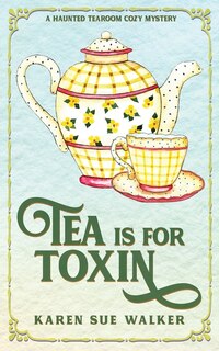 Front cover_Tea is for Toxin