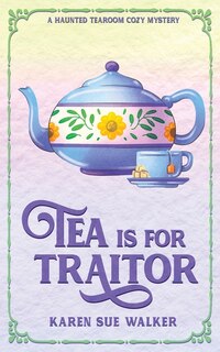Front cover_Tea is for Traitor