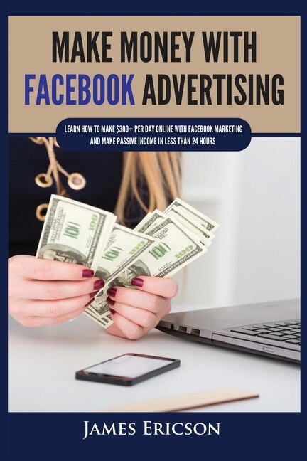 Front cover_Make Money with Facebook Advertising
