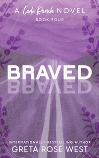Front cover_Braved - a Cade Ranch Special Edition (Book Four)