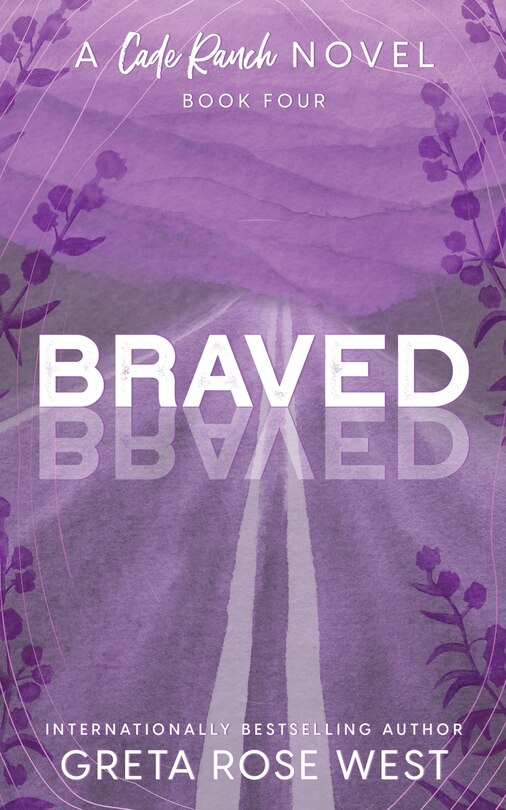 Front cover_Braved - a Cade Ranch Special Edition (Book Four)