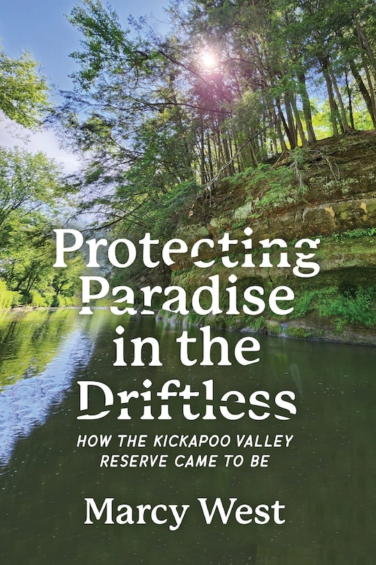 Front cover_Protecting Paradise in the Driftless