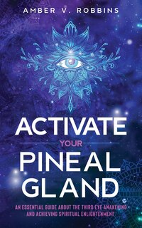 Front cover_Activate Your Pineal Gland