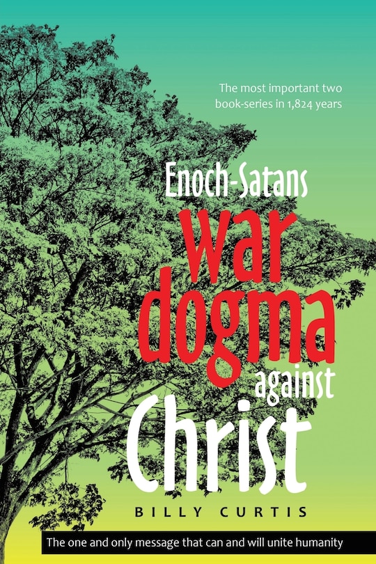 Front cover_Enoch-Satans war dogma against Christ