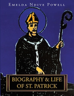 Front cover_Biography & Life of St. Patrick