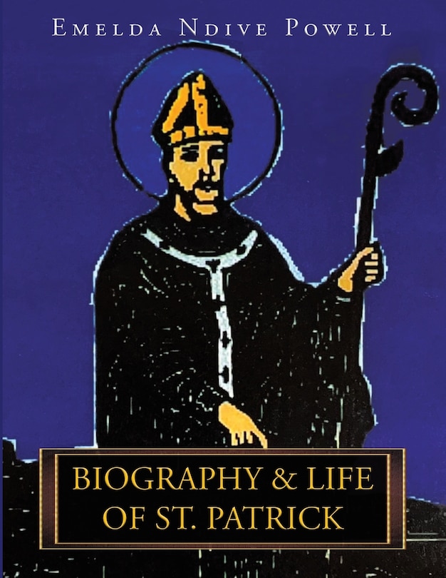 Front cover_Biography & Life of St. Patrick