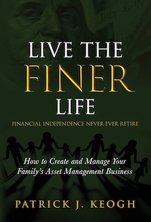 Front cover_Live the FINER Life (Financial Independence Never Ever Retire)