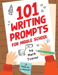 Couverture_101 Writing Prompts for Middle School