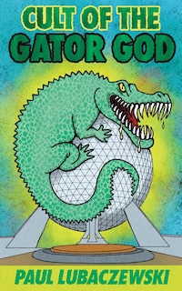Front cover_Cult of the Gator God
