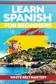 Front cover_Learn Spanish For Beginners