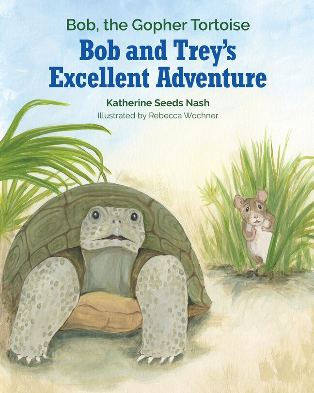 Front cover_Bob and Trey's Excellent Adventure