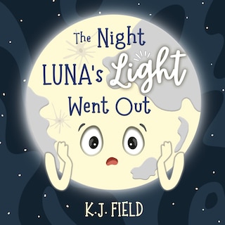 Front cover_The Night Luna's Light Went Out