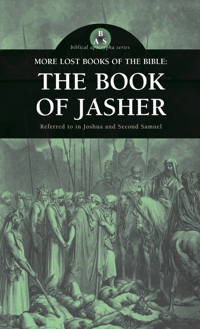 More Lost Books of the Bible: The Book of Jasher